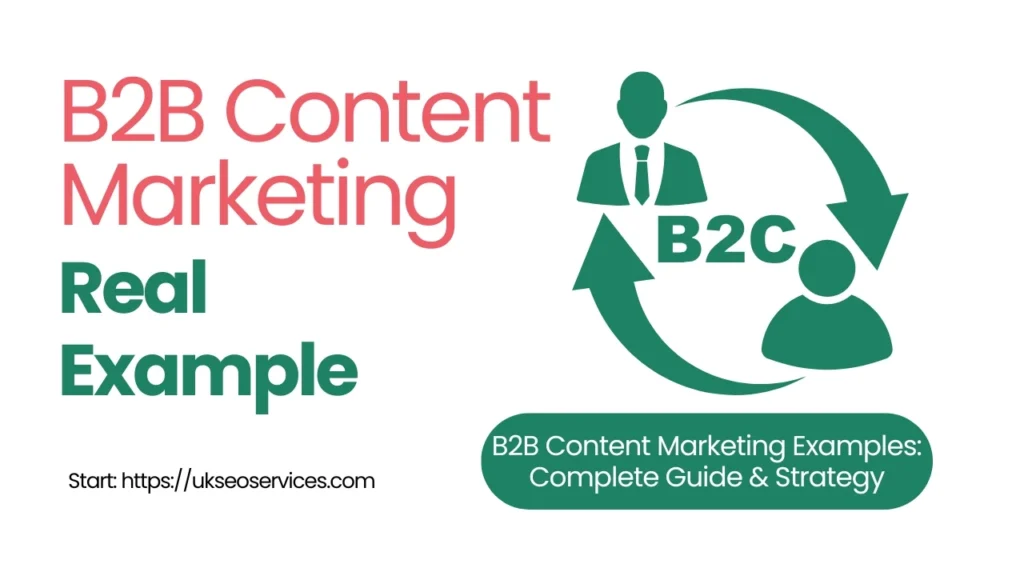 B2B Content Marketing Examples: 20+ Proven Strategies That Convert | UK SEO Services